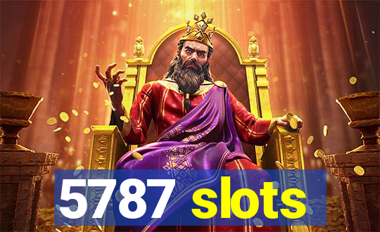 5787 slots